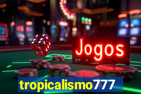tropicalismo777lg.com
