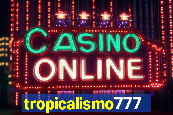 tropicalismo777lg.com