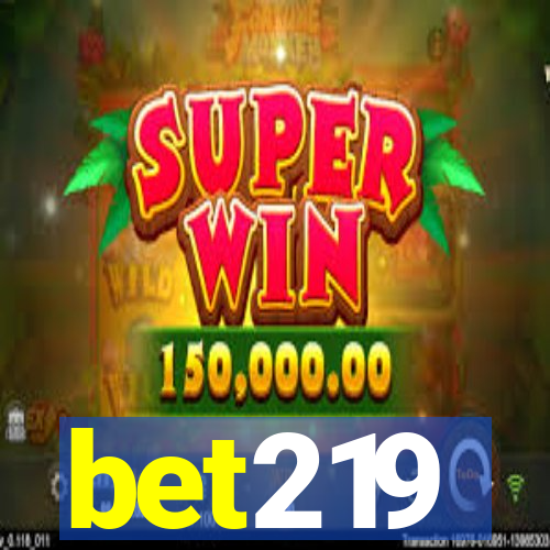 bet219