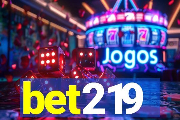 bet219