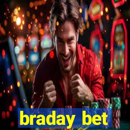 braday bet
