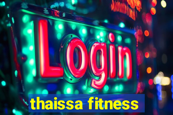 thaissa fitness