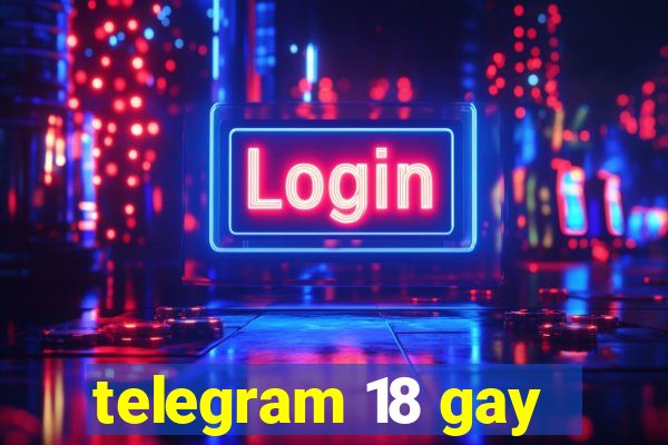 telegram 18 gay
