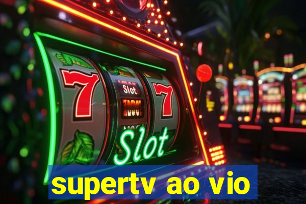 supertv ao vio