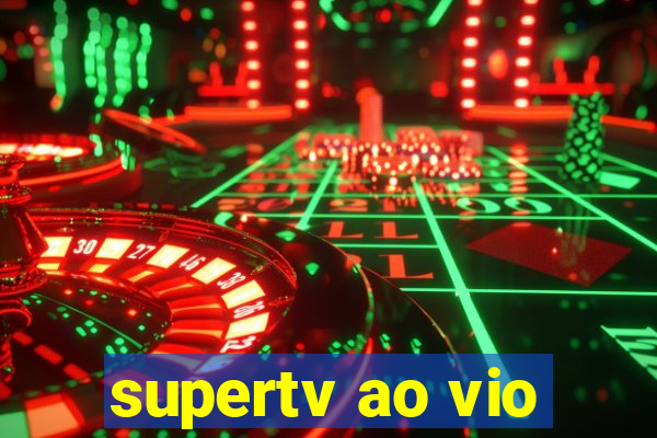 supertv ao vio