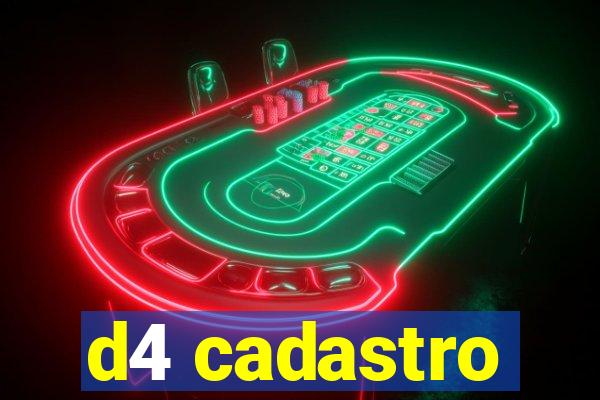 d4 cadastro