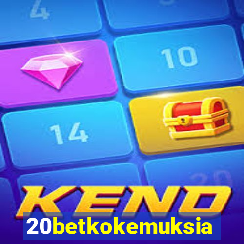 20betkokemuksia