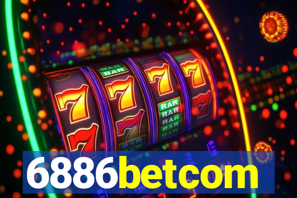 6886betcom