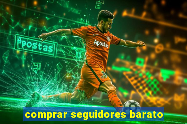 comprar seguidores barato
