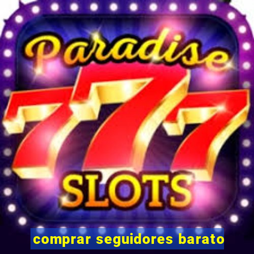 comprar seguidores barato