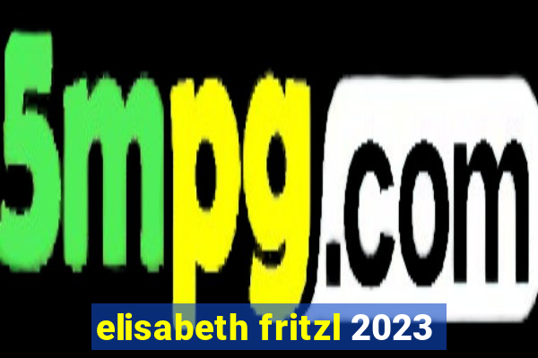 elisabeth fritzl 2023