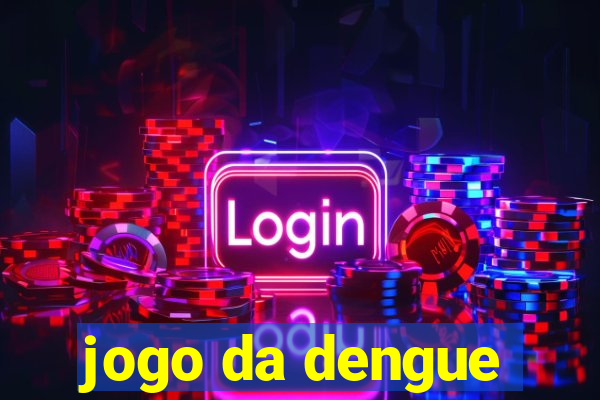 jogo da dengue