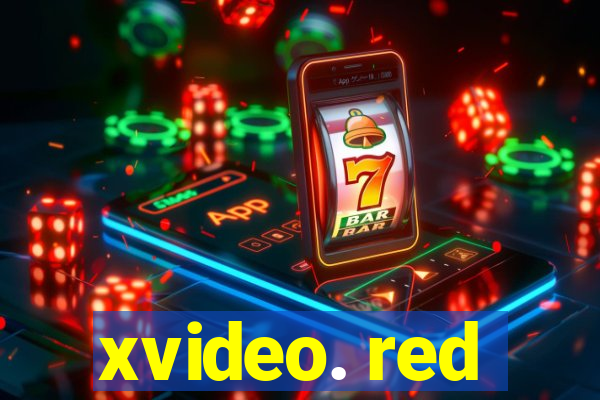 xvideo. red