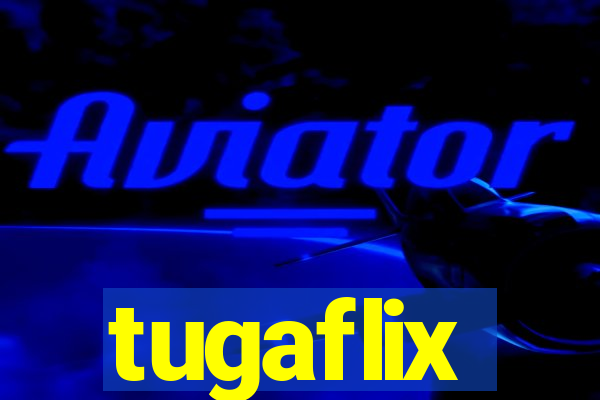 tugaflix