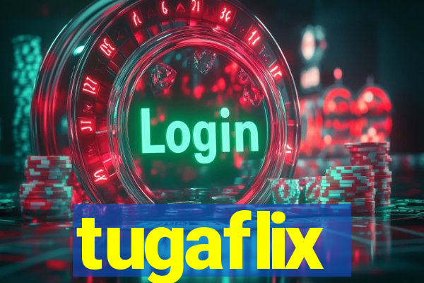 tugaflix