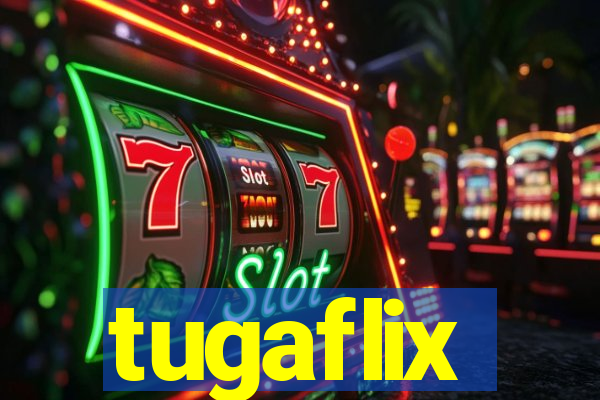tugaflix