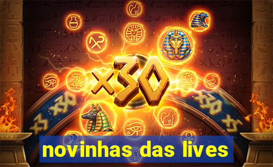 novinhas das lives