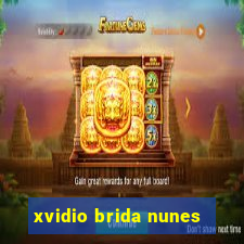 xvidio brida nunes