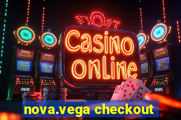 nova.vega checkout