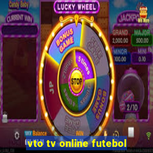vto tv online futebol