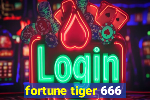 fortune tiger 666