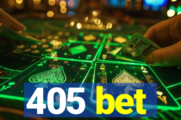 405 bet