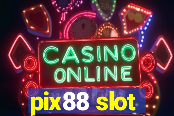 pix88 slot