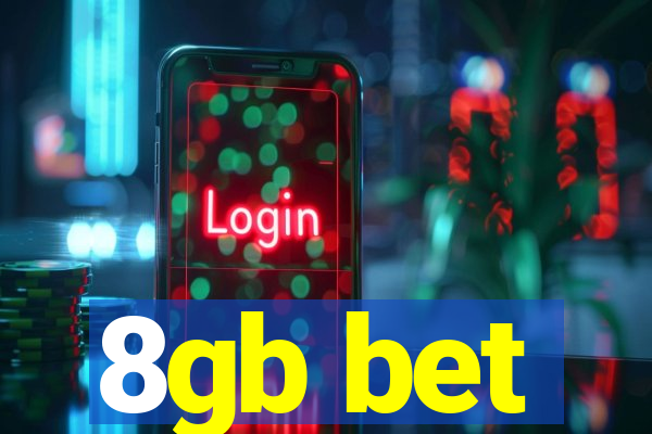 8gb bet
