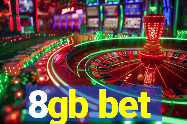 8gb bet
