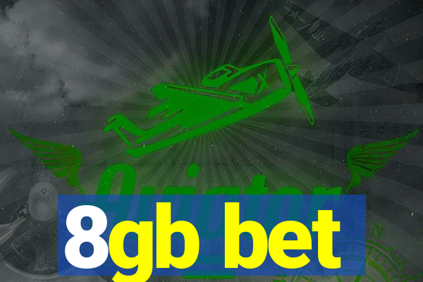 8gb bet