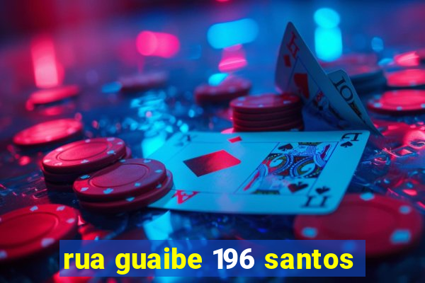 rua guaibe 196 santos