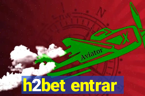 h2bet entrar