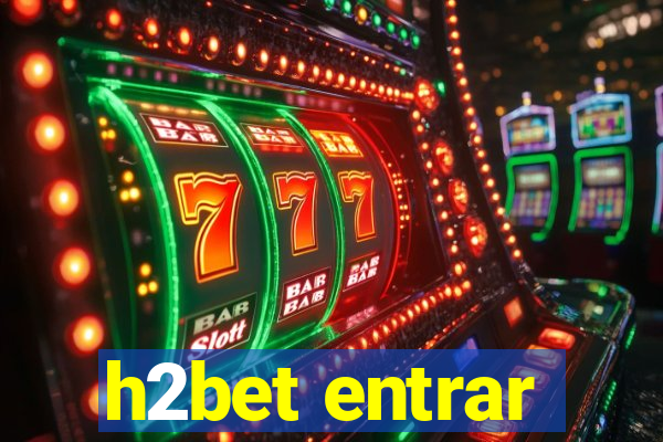 h2bet entrar