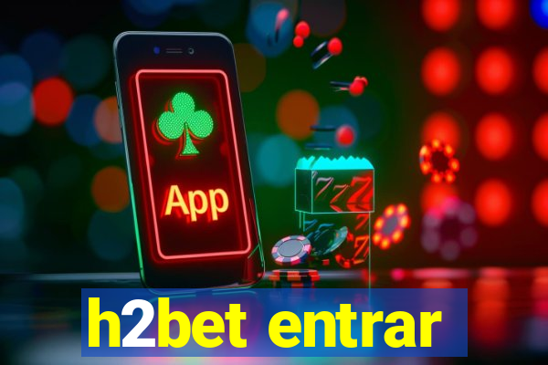 h2bet entrar