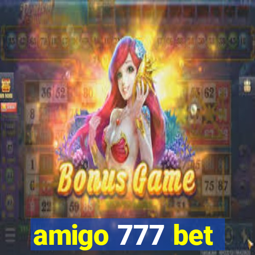 amigo 777 bet