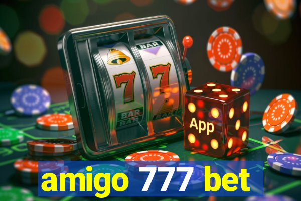 amigo 777 bet