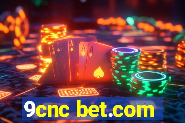 9cnc bet.com