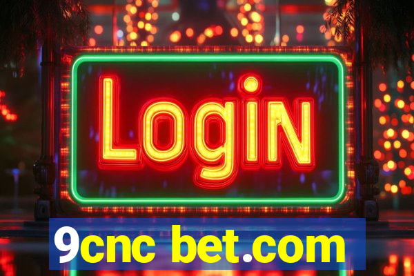 9cnc bet.com