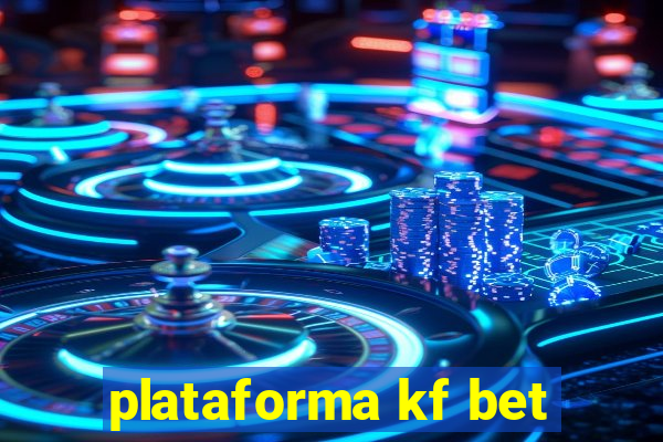 plataforma kf bet