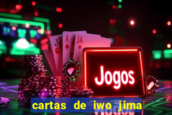 cartas de iwo jima legendado torrent