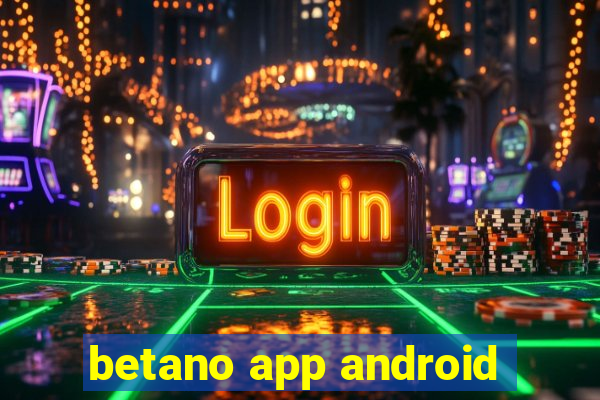 betano app android