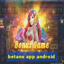 betano app android