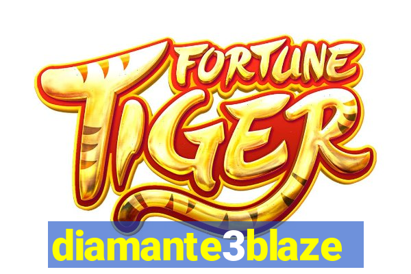 diamante3blaze