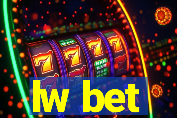 lw bet