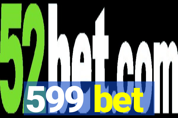599 bet