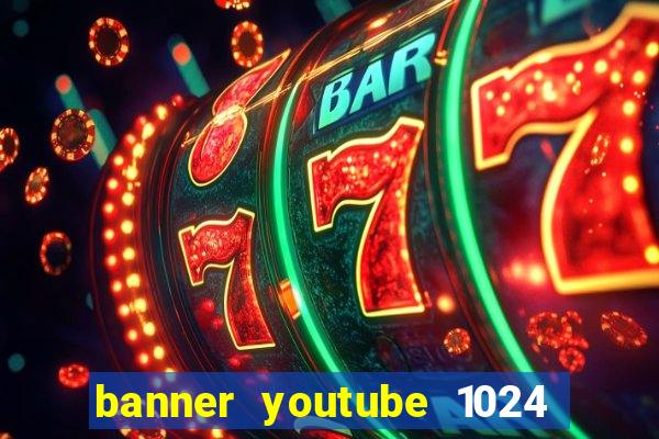 banner youtube 1024 x 576