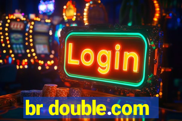 br double.com