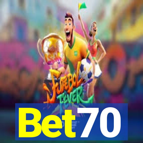 Bet70