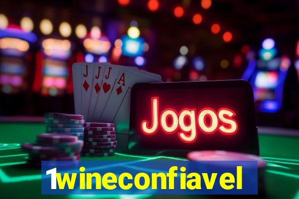1wineconfiavel