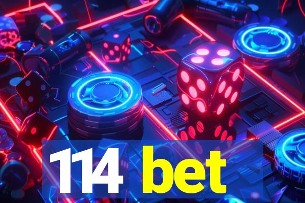 114 bet